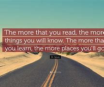 Image result for The More You Read Quote