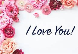 Image result for I Love You