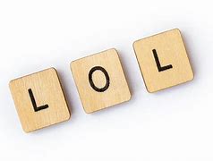 Image result for Laugh Out Loud Sign