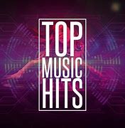 Image result for Hit Songs