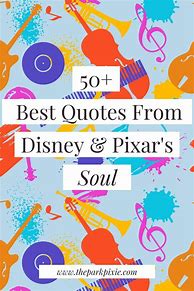 Image result for Soul Movie Quotes