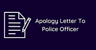 Image result for Apology Letter to Police Officer