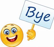 Image result for Good Bye and Thanks Meme