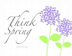 Image result for Think Spring Sign