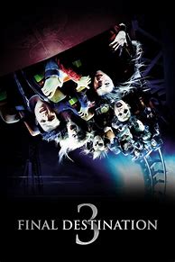 Image result for Final Destination 3 Movie Poster