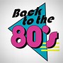 Image result for Back to the 80s Logo