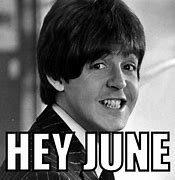 Image result for June-uary Meme