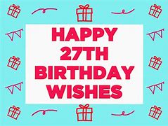 Image result for Happy Birthday 27