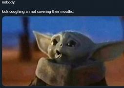 Image result for Baby Yoda Fire Meme