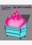 Image result for Pink Dumpster Fire