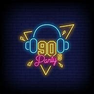 Image result for 90s Party Signs