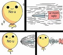 Image result for No U Memee