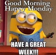 Image result for Monday Morning Minion Memes