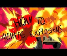 Image result for How to Animate Explosions