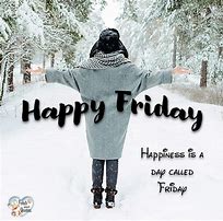 Image result for Happy Friday Snowing