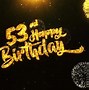 Image result for Happy 53rd Birthday