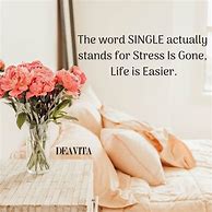 Image result for Inspirational Quotes About Being Single