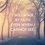 Image result for Walk by Faith Words