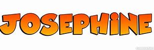 Image result for Cute Josephine Sign