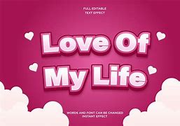 Image result for Love of My Life Text