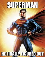 Image result for Superman Meme Tik Tok