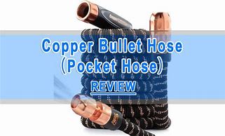 Image result for Copper Hose Bullet Hose