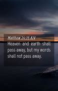 Image result for Matthew 24:35 KJV