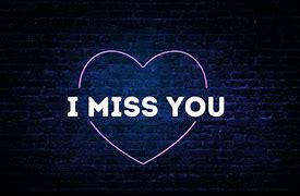 Image result for Free Images I Miss Talking to You