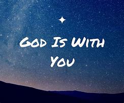 Image result for God Is with You Background Images