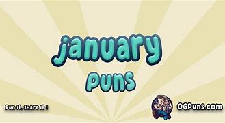 Image result for January Puns