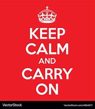 Image result for Keep Calm and Carry On Quotes