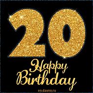 Image result for 20 Birthday Meme