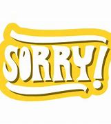 Image result for Sorry About Your Sticker