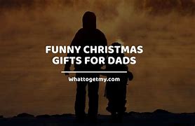 Image result for Funny Christmas Gifts for Dad