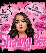 Image result for Shawty BAE Flowers