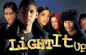 Image result for Light It Up Movie