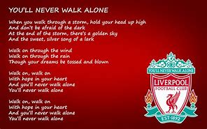 Image result for You'll Never Walk Alone Quotes