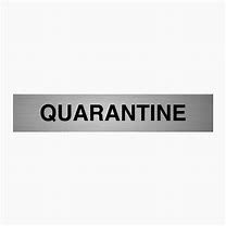 Image result for Quarantine Product. Sign