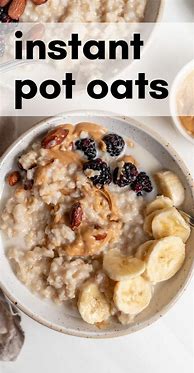 Image result for Oatmeal Rolled Oats Instant Pot