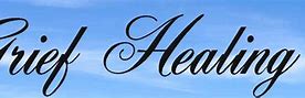 Image result for Healing from Grief DVD