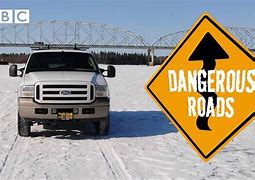 Image result for Dangerous Roads Documentary