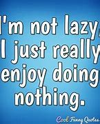 Image result for Funny Lazy Pics