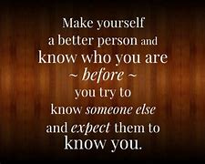 Image result for Better Person Quotes