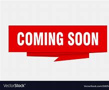 Image result for Coming Soon Vector