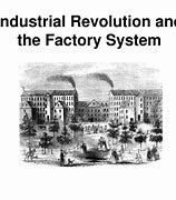 Image result for Factory System Industrial Revolution