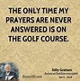 Image result for Billy Graham Quotes On Prayer