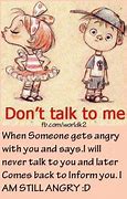 Image result for Please Talk to Me Quotes