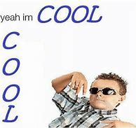 Image result for Yeah I'm Meme