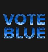 Image result for Vote Blue Memes