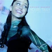 Image result for Ariana Grande Yours Truly Album